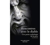 Rencontres avec le diable: Une petite anthologie de la peur