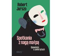Rencontres avec le singe nu - Robert Jurszo (Buch auf Polnisch)