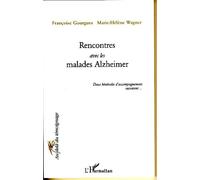 Rencontres avec les malades Alzheimer Deux bénévoles d'accompagnement racontent... - Marie-Hélène Wagner - L'harmattan - broché - Récit