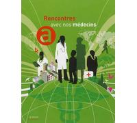Rencontres avec nos médecins - Collectif - Autrement - broché - Essai