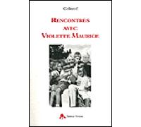 Rencontres avec Violette Maurice - Collectif - Tiresias Michel Reynaud - broché - Etude