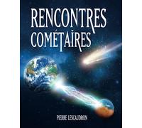 Rencontres cométaires: Mammouths congelés, décharge électrique entre Mars et la Terre, comète Vénus et cycle cométaire de 3 600 ans