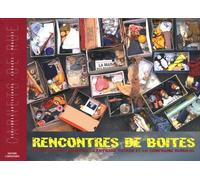 Rencontres de boîtes Récit d'un projet de création théâtrale - Barthélemy Bompard - Entretemps - broché - Théâtre
