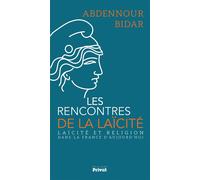 Rencontres de la laicite (les) Abdennour Bidar (Auteur)
