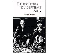 Rencontres du septième art - Takeshi Kitano - Arlea - Poche - Essai
