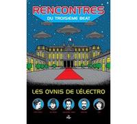 Rencontres du troisieme beat - les ovnis de l'electro francaise Rollet arnaud (Auteur)