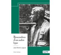 Rencontres d'un autre type - Jean-Michel Legaud - Nombre 7 - broché - Roman