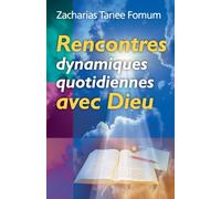 Rencontres Dynamiques Quotidiennes Avec Dieu