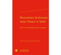 Rencontres facétieuses entre France et Italie Dominique Bertrand (Editeur du volume), Claude Blum (Collection dirigée par), Collectif (Auteur)