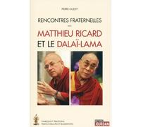 Rencontres Fraternelles Avec Matthieu Ricard Et Le Dalaï-Lama - Symboles Et Traditions Francs-Maçons Et Bouddhistes