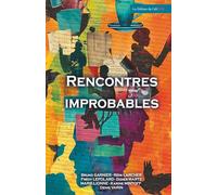 Rencontres improbables