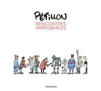 Rencontres Improbables - René Pétillon - Dargaud - cartonné - Bande dessinée