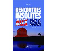 Rencontres insolites aux USA - André Girod - L'harmattan - broché - Récit