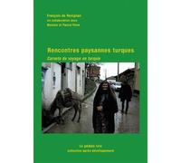 Rencontres paysannes Turques - François De Ravignan - Le Pedalo Ivre - broché - Essai