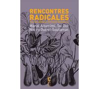 Rencontres radicales: pour des dialogues