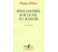 Rencontres sur le fil du rasoir: Courts récits