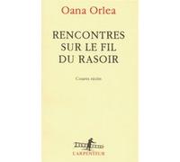 Oana Orlea – Rencontres sur le fil du rasoir – Courts récits – Broché