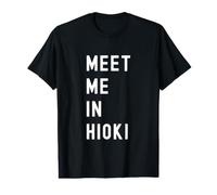 Rencontrez-Moi à Hioki Kagoshima Japon T-Shirt Graphique avec Valeur