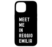 Rencontrez-Moi à Reggio Emilia Emilia-Romagna Italie Coque pour iPhone 15