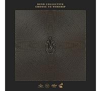 Rend Collective – Choose to Worship – CD