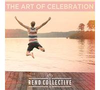 Rend Collective Experimen - Art of Celebration [Import]