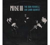 Rendell, Don / Carr, Ian - Phase 3