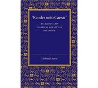 Render unto Caesar - Herbert Loewe - Cambridge University Press - Livre en Anglais - Paperback Herbert LoeweHerbert Loewe (Auteur)