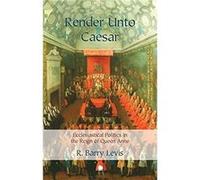 Render Unto Caesar - R. Barry Lewis - James Clarke amp Co Ltd - Livre en Anglais - Hardback R. Barry LewisR. Barry Lewis (Auteur)