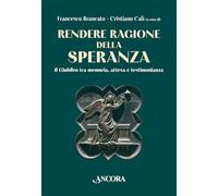Rendere ragione della speranza. Il Giubileo tra memoria, attesa e testimonianza