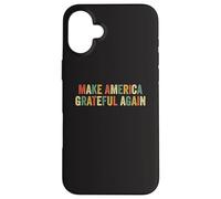 Rendez l'Amérique reconnaissante à Nouveau la Turquie de Thanksgiving Patriotique Coque pour iPhone 16 Plus