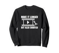 Rendez-Le Plus Long mais Aussi Plus Court Montage de Film d'un éditeur vidéo Sweatshirt