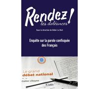 Rendez Les Doléances - Enquête Sur La Parole Confisquée Des Français