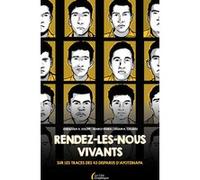 Rendez-les-nous vivants !