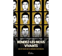 Rendez-les-nous vivants !