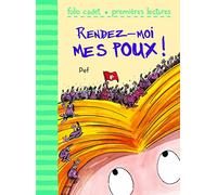 Rendez-moi mes poux ! - FOLIO CADET PREMIERES LECTURES - de 6 à 7 ans