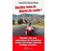 Rendez-nous la liberté de rouler !