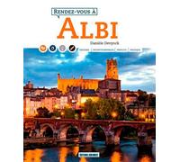 Rendez-Vous À Albi (Fr) - Danièle Devynck - Sud-Ouest - broché - Guide