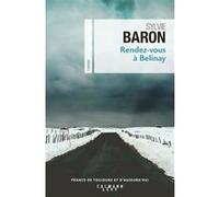 Rendez-vous à Belinay Sylvie Baron (Auteur)