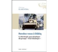 Rendez-vous à Dabiq Othman El Kachtoul (Auteur)