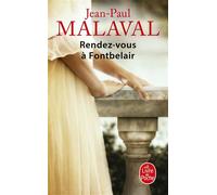 Rendez-vous à Fontbelair (Les Noces de soie, Tome 3) Les noces de soie - Jean-Paul Malaval - Lgf - Poche - Roman