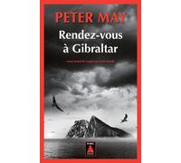 Peter May – Rendez-vous à Gibraltar – Roman – Poche – Actes Sud