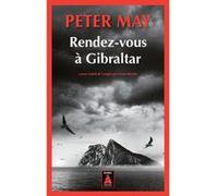 Peter May – Rendez-vous à Gibraltar – Roman – Poche – Actes Sud
