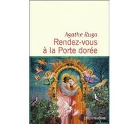 Agathe Ruga – Rendez‑vous à la Porte dorée – Roman – Broché