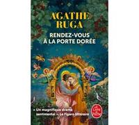 Rendez-vous à la Porte dorée Agathe Ruga (Auteur)