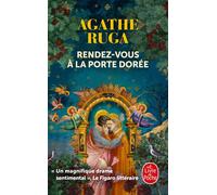 Rendez-vous à la Porte dorée - Agathe Ruga - Lgf - Poche - Roman