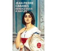 Rendez-vous à Naples Jean-Pierre Cabanes (Auteur)