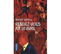 Rendez-vous au 10 avril