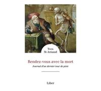 Rendez-Vous Avec La Mort - Journal D'un Dernier Tour De Piste