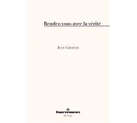 Rendez-vous avec la vérité - Jean Greisch - Hermann - broché - Essai
