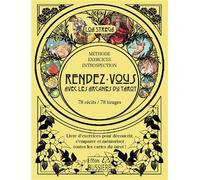 Rendez-vous avec les arcanes du tarot - Livre d'exercices pour découvrir, s'emparer et mémoriser toutes les cartes du tarot ! - Loa Strega - Bussiere - broché - Guide